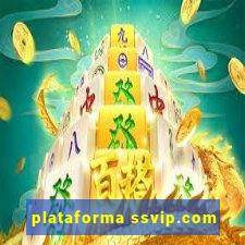 plataforma ssvip.com